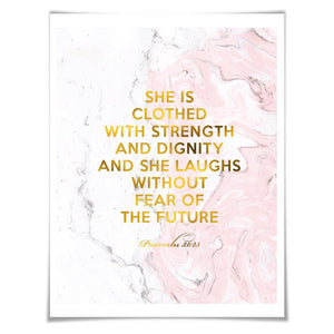 She is Clothed With Strength and Dignity Gold Foil Art Print. 4 Marble Colours/3 Sizes. Proverbs 31:25. Scripture.