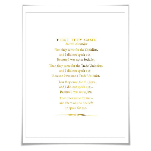 First They Came Poem Gold Foil Art Print. 7 Foil Colours. Holocaust Racism Civil Human Rights Immigration Refugee Ban