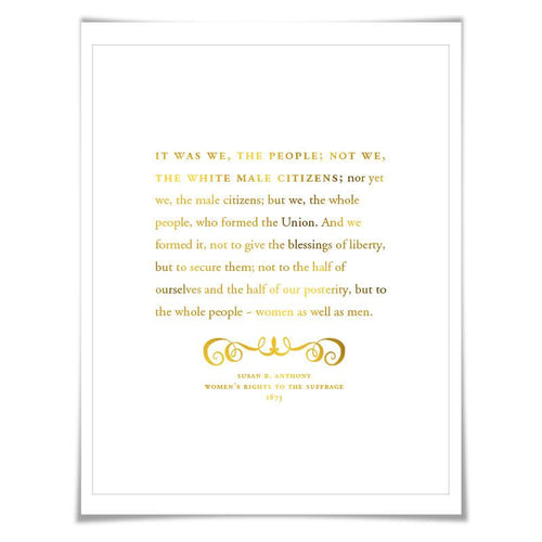 Susan B. Anthony Speech Quote Gold Foil Art Print. 7 Foil Colours. Political Art. Women's Rights. Protest Poster