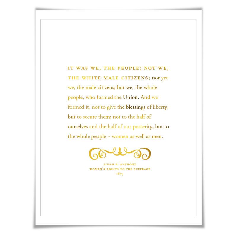 Susan B. Anthony Speech Quote Gold Foil Art Print. 7 Foil Colours. Political Art. Women's Rights. Protest Poster