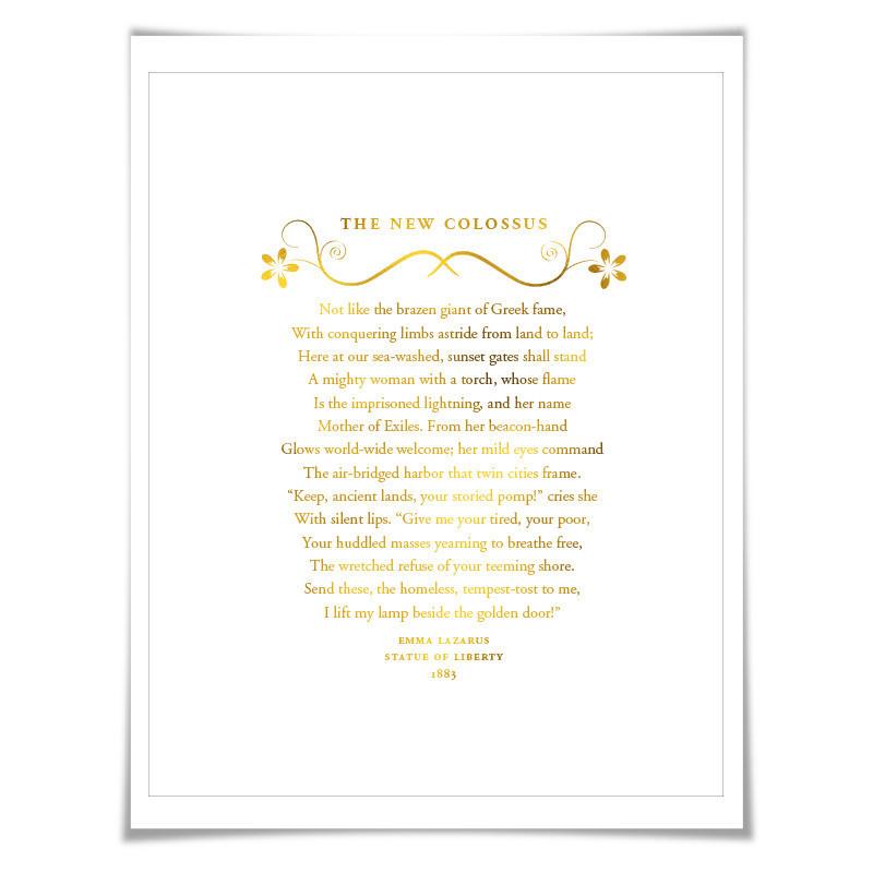 Give Me Your Tired Your Poor New Collosus Emma Lazarus Gold Foil Art Print. 7 Foil Colours. Statue of Liberty Immigration Refugee